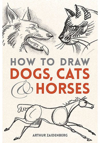 How to Draw Dogs, Cats and Horses